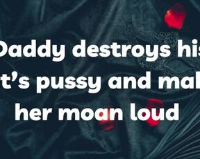 Daddy destroys his slut’s pussy and makes her moan loud