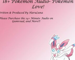 FULL AUDIO FOUND ON GUMROAD - Pokemon Love!